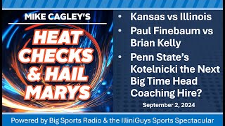 Heat Checks amp Hail Marys  Kansas vs Illini  Finebaum vs Kelly  PSUs Kotelnicki A Head Coach Hire [upl. by Dunson]