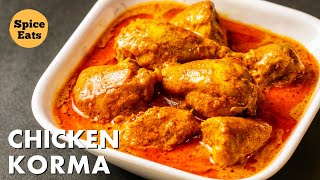 SIMPLE CHICKEN KORMA RECIPE  QUICK amp EASY CHICKEN KORMA RECIPE  CHICKEN KORMA RECIPE [upl. by Yert764]