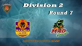 Atlasbasket  Div 2Round 7  MAXIMIA vs MAD FROGS [upl. by Trotta]