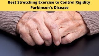 Best Stretching Exercises for Rigidity in Parkinsons Disease  Neurological Surgery [upl. by Tihw47]