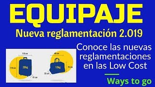 EQUIPAJE Nueva reglamentación 2019 [upl. by Eph213]