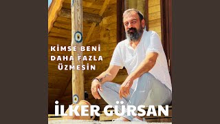 Kimse Beni Daha Fazla Üzmesin [upl. by Dulsea]