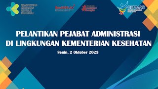 Pelantikan Pejabat Administrasi di Lingkungan Kementerian Kesehatan [upl. by Nosmas]