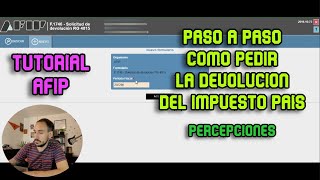 PASO A PASO COMO PEDIR LA DEVOLUCION DE IMPUESTO PAIS DE TODO EL 2022 y 2023 AFIP  TUTORIAL [upl. by Lleda344]