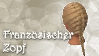 Für Anfänger Französischer Zopf  Basic  haareflechten [upl. by Enid]