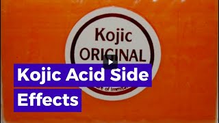 Kojic Acid Side Effects [upl. by Bettina]