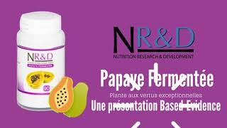 Orthomoléculaire Papaye fermentée antioxydant anticancéreux antiinflammatoire antiâge papaïne [upl. by Salangia492]