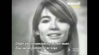 Françoise Hardy Comment te dire adieu  English lyrics amp Française paroles [upl. by Ilenay801]