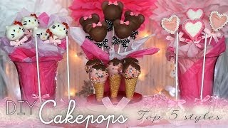 DIY Cakepops Top 5 Styles [upl. by Oirom]