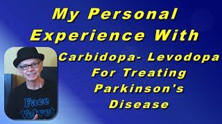 My Personal Experience Using Carbidopa Levodopa For Parkinsons Disease [upl. by Gersham]