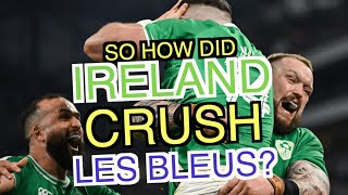 So how did Ireland crush Les Bleus  Six Nations 2024 [upl. by Sewel138]