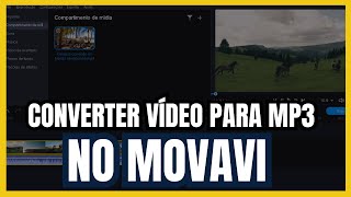 Como Converter Vídeo em Audio  Mp3  No MOVAVI [upl. by Strage114]