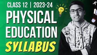 Physical Education Syllabus Class 12 CBSE 202324  PE Best Strategy  Latest CBSE Update 🔥 [upl. by Ilahtan260]