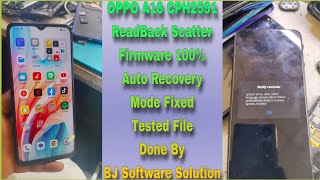 OPPO A18 CPH2591 ReadBack Scatter Firmware 100 Auto Recovery Mode Fixed Tested File By BJ Software [upl. by Whale788]