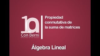 Propiedad conmutativa de la suma de matrices [upl. by Yrrej451]