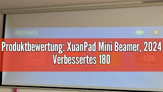 Produktbewertung XuanPad Mini Beamer 2024 Verbessertes 18000L WiFi Bluetooth Beamer Mini Projekto [upl. by Laurentia53]