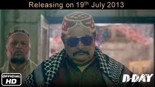 DDay  Releasing on 19 July  Rishi Kapoor Arjun Rampal Irrfan Khan Huma Qureshi amp Shruti Haasan [upl. by Nilak]