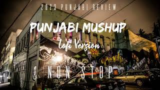 Punjabi Mushup 2023  Punjabi Vibe chill mix  2023 Punjabi Review KabirVol2 [upl. by Orlene]