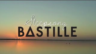 BASTILLE  Sleepsong Lyrics Video [upl. by Festa895]