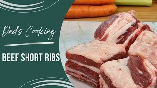 Braised Beef Short Ribs  Dads Cooking Ep6 [upl. by Eaneg]