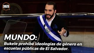 BUKELE PROHÍBE ideologías de género en ESCUELAS PÚBLICAS de El Salvador [upl. by Markowitz14]