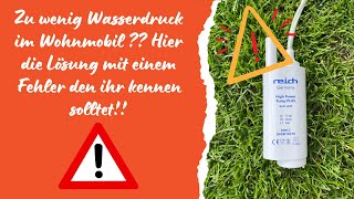 Achtung Wohnmobil Wasserdruck zu gering Hier die Lösung mit Hindernissen [upl. by Cromwell]