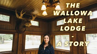 The Wallowa Lake Lodge  A Story [upl. by Haon]