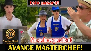 🔴AVANCE MASTERCHEF CAP 107 quotNo tienen piedadquot [upl. by Aserehs401]