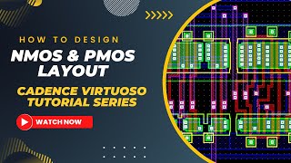 Cadence Tutorial  Layout design of NMOS and PMOS in Cadence Virtuoso  StepbyStep Tutorial [upl. by Josiah738]