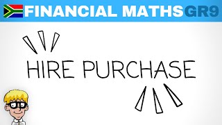 Financial Maths Grade 9 Hire Purchase [upl. by Nedac]