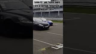 Lexus IS F and Toyota Supra GT4 at German Timeattack Masters 2024 RingRacing LexusDeutschland [upl. by Gaspar]