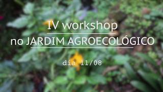 IV Workshop no Jardim Agroecológico [upl. by Ulland]