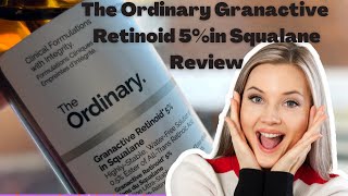 The Ordinary Granactive Retinoid 5 in Squalane A to Z Review with tips amp tricks [upl. by Nedaj]