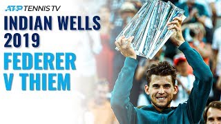 Extended Highlights Roger Federer v Dominic Thiem  Indian Wells 2019 Final [upl. by Annerb]