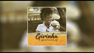 GIRINHA – “TAPES FOUND” LP [upl. by Feeley628]