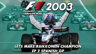 F1 2003  LETS MAKE RAIKKONEN CHAMPION EPISODE 2 [upl. by Vharat47]