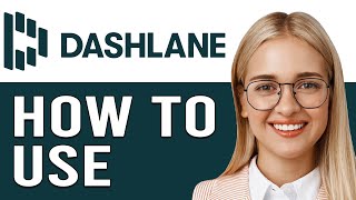 Dashlane Password Manager Tutorial 2024How To Set Up amp Use Dashlane Password Manager Step By Step [upl. by Maddis984]