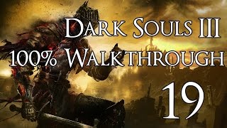 Dark Souls 3  Walkthrough Part 19 Smoldering Lake [upl. by London603]