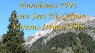 Eurodance 1993  Various Items U96 Love Sees No Colour [upl. by Yrret]