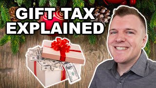 The Gift Tax Explained  What You Need to Know [upl. by Kere148]