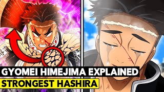 THE STRONGEST HASHIRA Gyomei Himejima Full Backstory and Powers  Demon Slayer Kimetsu no Yaiba [upl. by Erual]