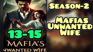 mafiya unwanted wife 2 episode 1315 pocket fm story hindi novel audio stories pocket fm [upl. by Cost]