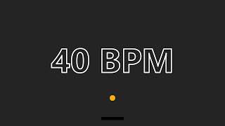 40 BPM Metronome [upl. by Yesdnil726]