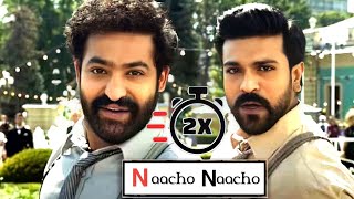 Naacho Naacho  2X Speed🏁😃  Featuring  NTR Ram Charan  MM Krem  SS Rajamouli  Bhoggesh [upl. by Ytram493]