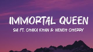 Immortal queen Remix Sia featChaka Khan amp Neneh Cherry version lyrics video [upl. by Nellac]