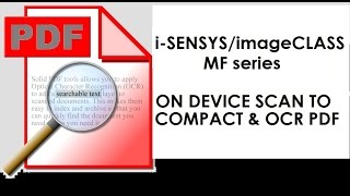 iSENSYS MF411dw MF623Cn imageCLASS MF624Cw MF628Cw  Scan to searchable PDF [upl. by Ztnaj]