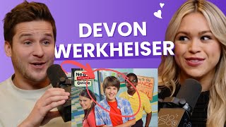 5 Ways to Date Better in 2024 w Devon Werkheiser of Neds Declassified [upl. by Feldstein]