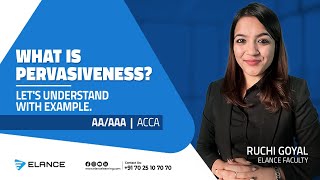 What is Pervasiveness  Lets understand with Example  Ruchi Goyal ACCA Faculty  AAAAA  Elance [upl. by Eceer]