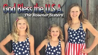 The Rosener Sisters  God Bless the USA [upl. by Nhguavahs921]