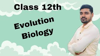 Evolution class 12  04 [upl. by Ahsemak616]